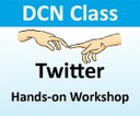 DCN Class - "Social Media Series - Twitter Hands-on Workshop"