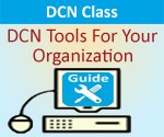 DCN Class - DCN Tools For Your Organization - Tue, 4/16/2013