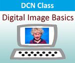 DCN Class - "Digital Image Basics for Websites and Prints"